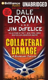Collateral Damage: A Dreamland Thriller (Dale Brown's Dreamland Series)