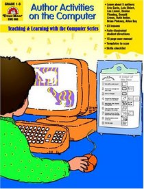 Author Activities on the Computer: Grades 1-3 (Author Activities on the Computer)