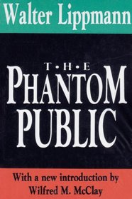 The Phantom Public (Library of Conservative Thought)