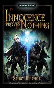 Innocence Proves Nothing (Warhammer 40000)
