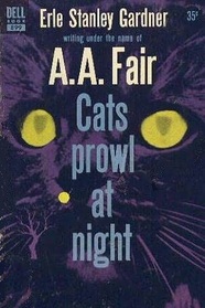 Cats Prowl at Night (Bertha Cool and Donald Lam)