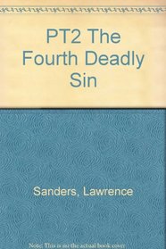 PT2 The Fourth Deadly Sin