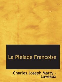 La Pliade Franoise (Portuguese Edition)