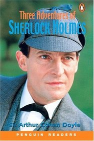 Three Adventures of Sherlock Holmes (Penguin Readers, Level 4)