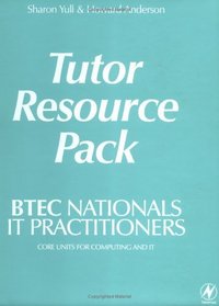 BTEC Nationals - IT Practitioners Tutor Resource Pack