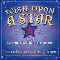 Wish Upon A Star: Cosmic Fortune-Telling Kit (Cosmic Fortune Telling Kit)