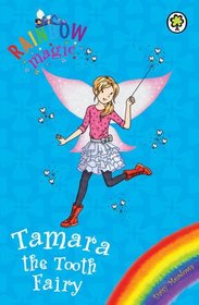 Tamara the Tooth Fairy (Rainbow Magic)
