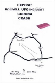 Expose: Roswell UFO Incident (Corona Crash)