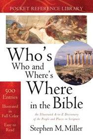 Who's Who and Where's Where in the Bible (Bible Reference Library)