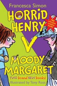 Horrid Henry Versus Moody Margaret: 