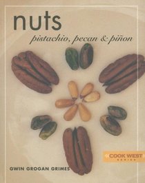 Nuts: Pistachio, Pecan & Pinon (Cook West)