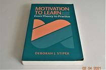 Motivation to Learn: From Theory to Practice