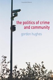 Politics of Crime and Community