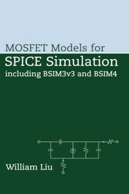 Mosfet Models for Spice Simulation, Including BSIM3v3 and BSIM4