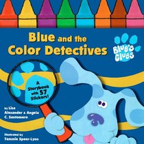Blue and the Color Detectives (Blue's Clues)