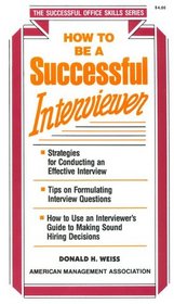 How to Be a Successful Interviewer (Successful Office Skills)
