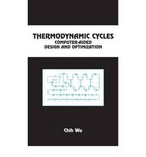 Thermodynamic Cycles: Computer- Aided Design and Optimization
