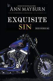 Exquisite Sin (Iron Horse MC)