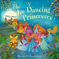 Twelve Dancing Princesses (Picture Storybook)