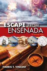 Escape from Ensenada: A Sailing Saga