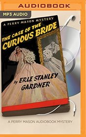 The Case of the Curious Bride (Perry Mason Series)