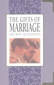 The Gifts of Marriage: The Best Quotations