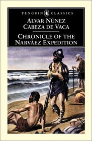 Chronicle of the Narvaez Expedition (Penguin Classics)
