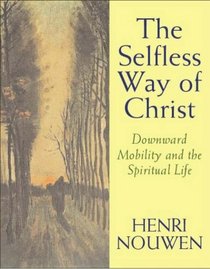 The Selfless Way of Christ