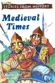 Stories from History: Medieval Times (Stories from History)