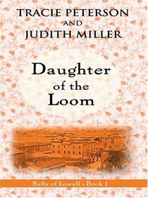 Daughter Of The Loom (Thorndike Press Large Print Christian Romance Series)