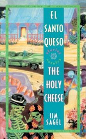 El Santo Queso Cuentos / The Holy Cheese Stories (Bilingual Edition)