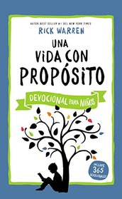 Una vida con propsito - Devocional para nios (Spanish Edition)