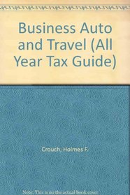 Business Auto and Travel (All Year Tax Guide)