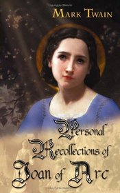 Personal Recollections of Joan of Arc