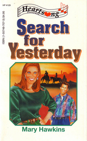 Search for Yesterday (Heartsong Inspirational Romance, No 129)