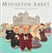 The Missing Diamond (Mouseton Abbey)