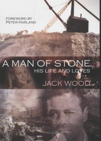 Man of Stone : His Life and Loves