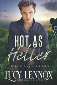 Hot as Heller (Aster Valley, Bk 3)