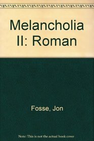 Melancholia II: Roman