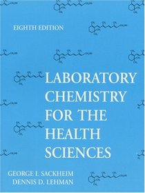 Laboratory Chemistry for the Health Sciences