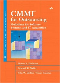 CMMI(R) for Outsourcing: Guidelines for Software, Systems, and IT Acquisition (The SEI Series in Software Engineering)
