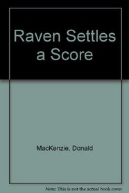 Raven Settles a Score