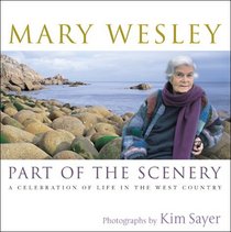 Part of the scenery : a celebration of life in the West Country