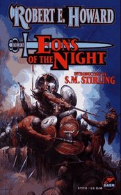 Eons of the Night (The Robert E. Howard Library, Volume V)
