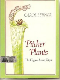 Pitcher Plants: The Elegant Insect Traps