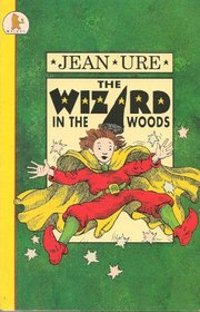 Wizard in the Woods (Young childrens fiction)