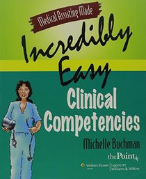 Clinical Competencies: Text and Study Guide Package [With Study Guide] (Made Incredibly Easy)