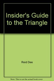 Insider's Guide to the Triangle