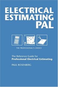 Electrical Estimating Pal: The Professional's Choice (Pal Pocket Reference Series) (Pal Pocket Reference Series)