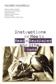 Instructions on How to Read a Newspaper and Other Poems
